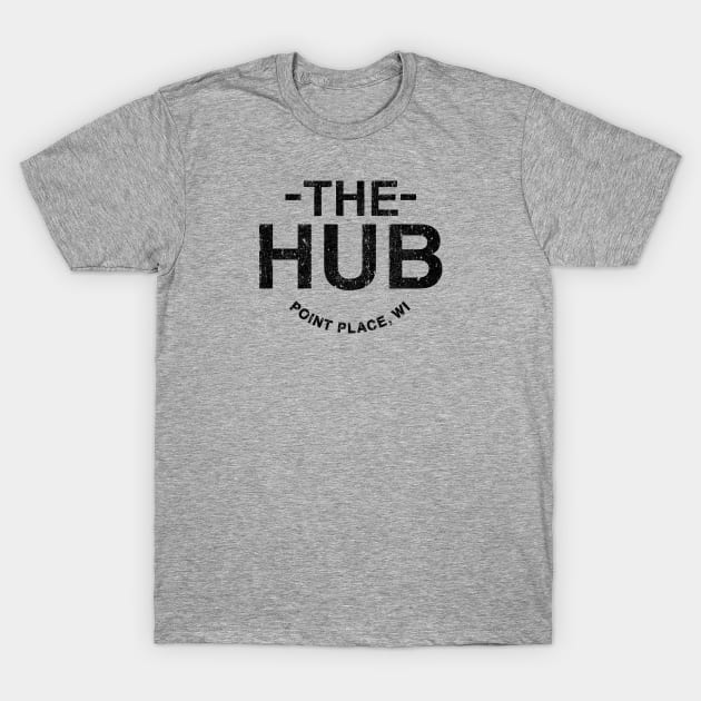 The Hub - That 70s Show T-Shirt by huckblade